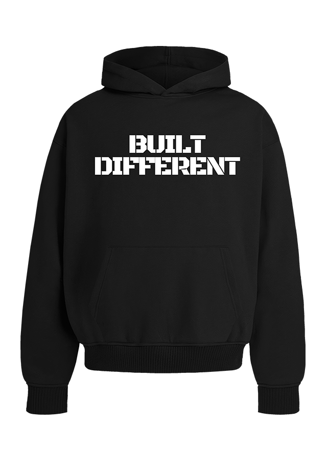 BUILT DIFFERENT HOODIE