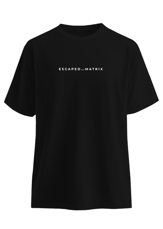 ESCAPED THE MATRIX TEE